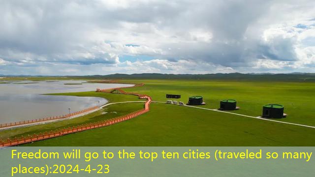 Freedom will go to the top ten cities (travel so many places) (30)