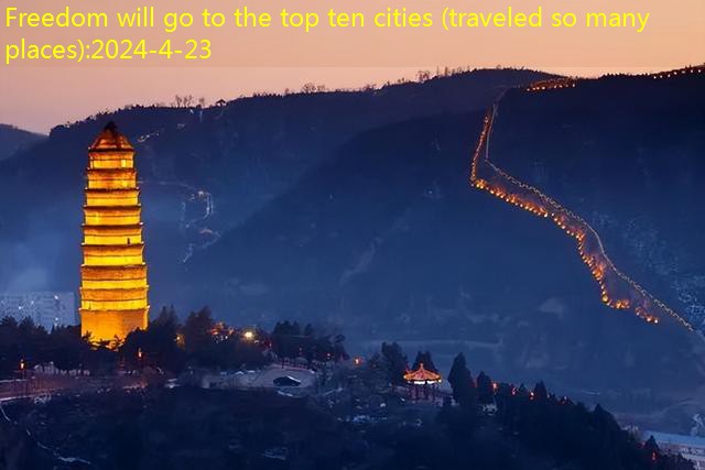 Freedom will go to the top ten cities (travel so many places) (23)