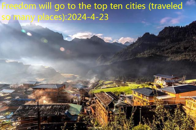 Freedom will go to the top ten cities (travel so many places) (29)