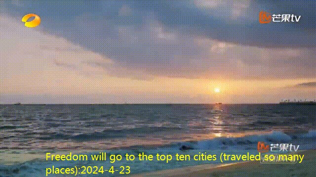 Freedom will go to the top ten cities (travel so many places) (49)